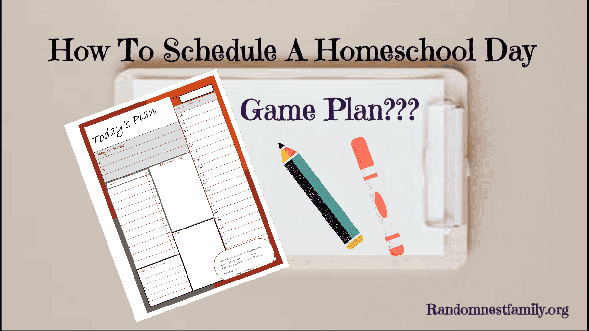 How To Schedule A Homeschool Day image from Randomnestfamily.org