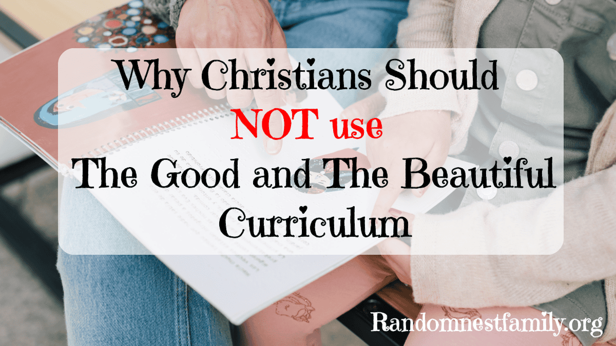 Why Christians Should NOT use The Good and The Beautiful Curriculum image