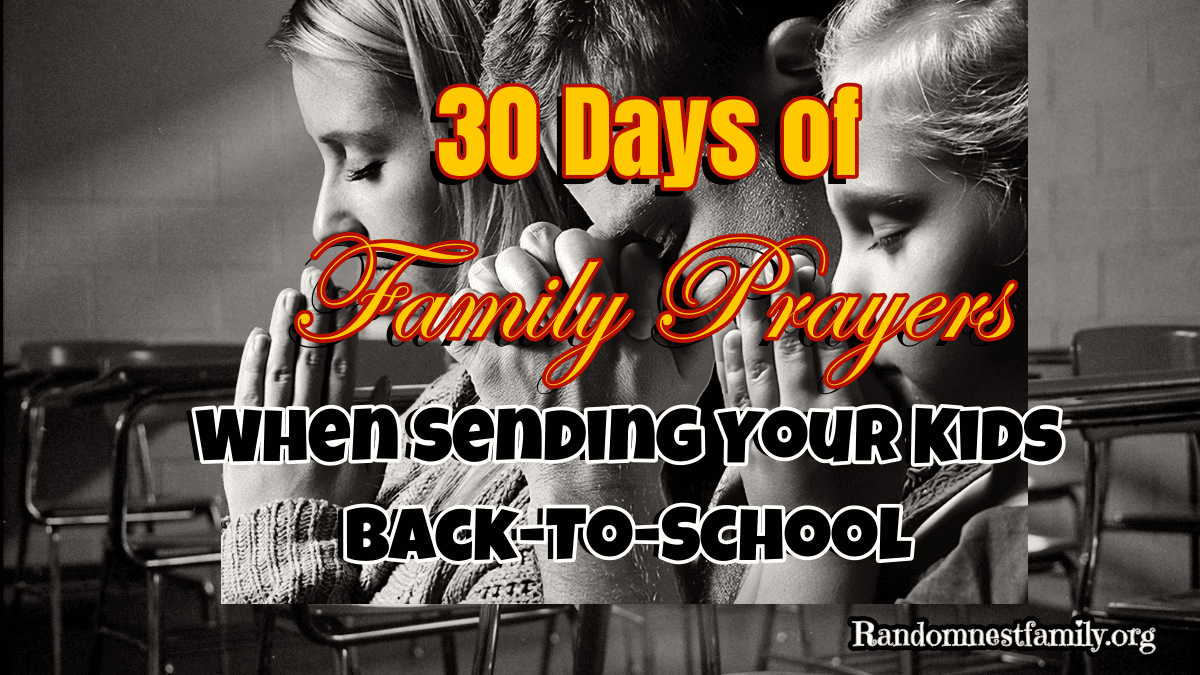 30 Days of Family Prayers image with a family praying over a classroom.