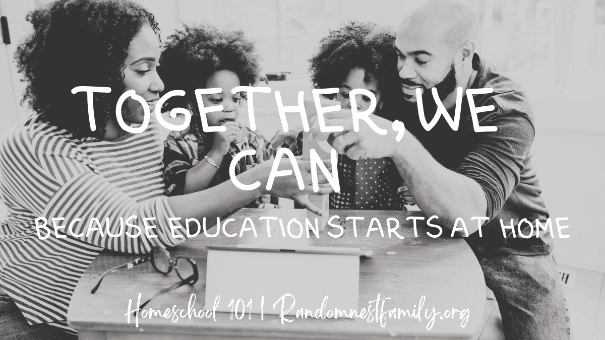 Homeschool 101 Together We Can Image A real education starts at home!