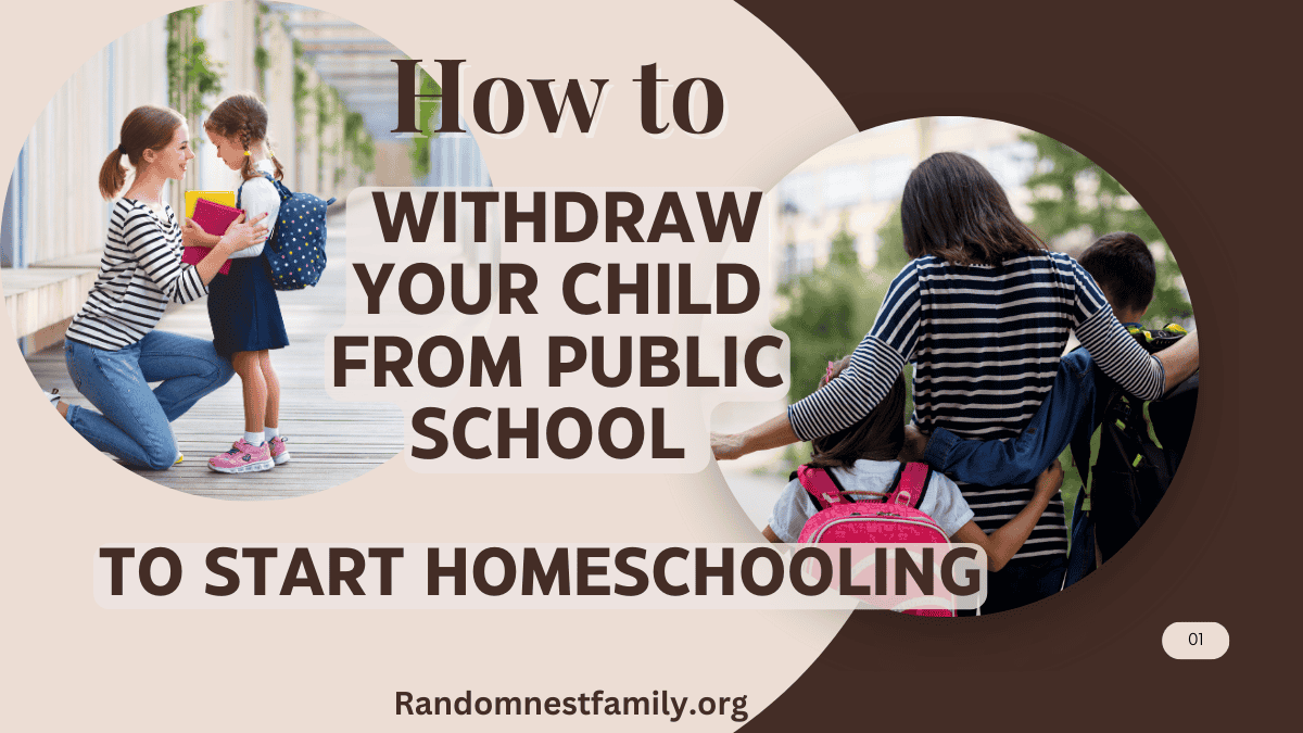 How-to-Withdraw-Your-Child-from-Public-School | Randomnestfamily.org